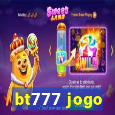 bt777 jogo